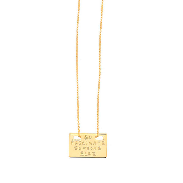 Collier "GO FASCINATE SOMEONE ELSE" - La Môme Bijou - collier length necklaces